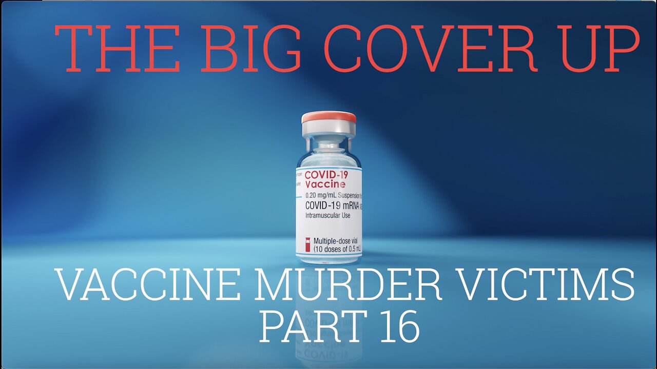 VACCINE MURDER VICTIMS PART 16