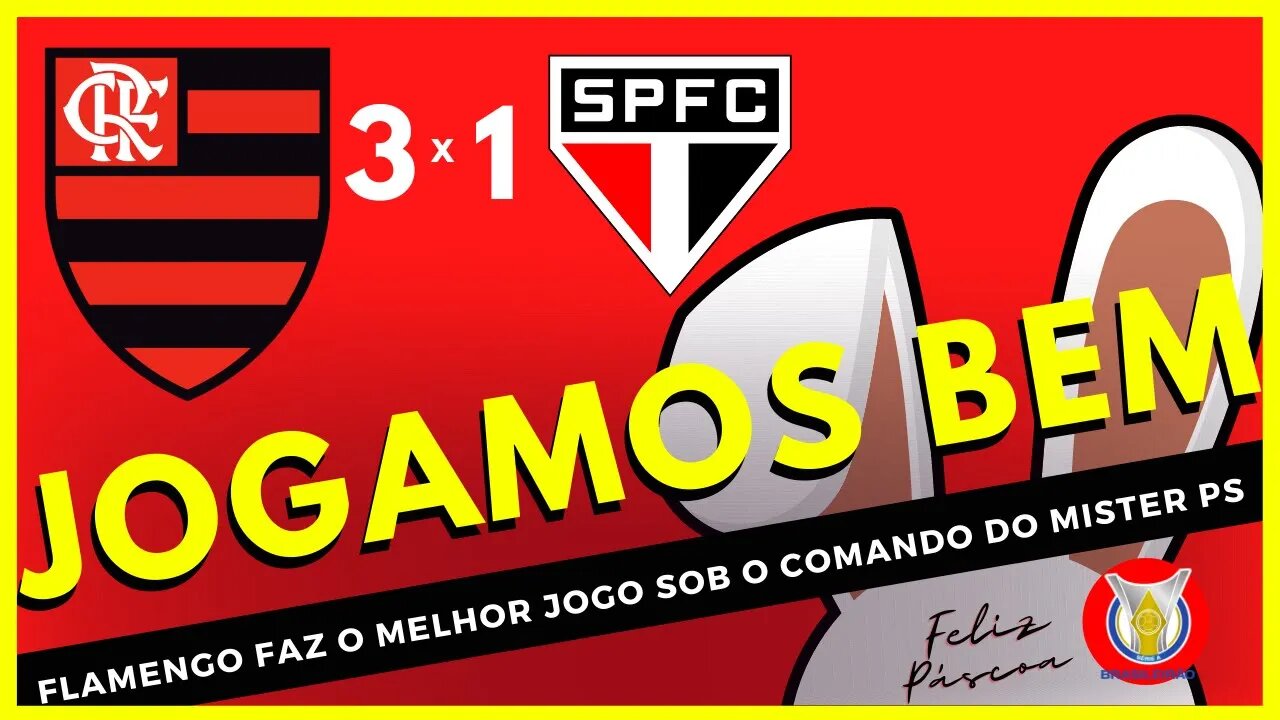 FLAMENGO TEM ATUAÇÃO SEGURA E VENCE BEM O SÃO PAULO NO MARACANÃ