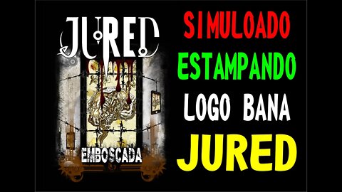 ESTAMPANDO SIMULAD BANDE DE JURED