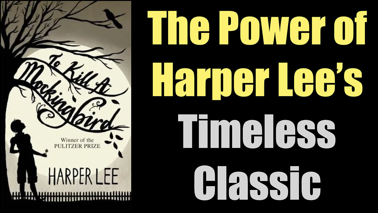 The Power of Harper Lee's Timeless Classic