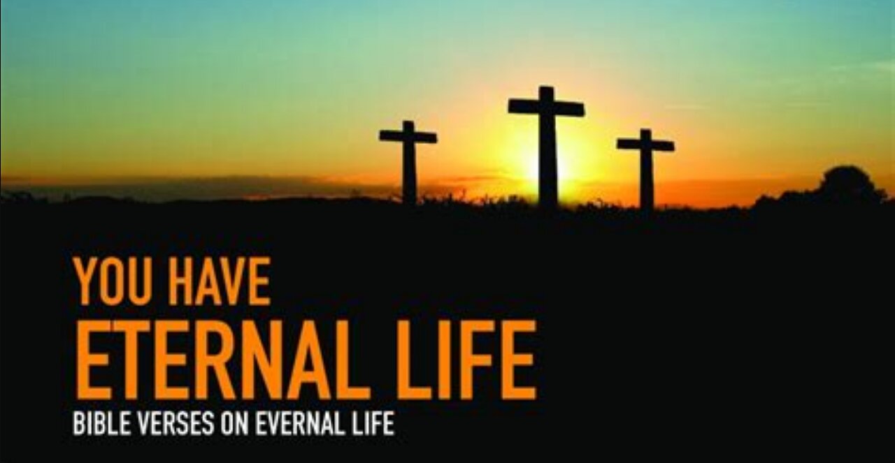 Eternal life and the salvation of the soul (Part 3 of 3)