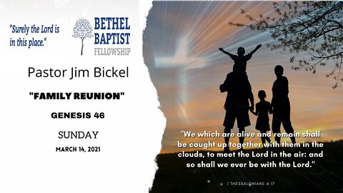 "Family Reunion" | Pastor Jim Bickel | Bethel Baptist Fellowship [SERMON]