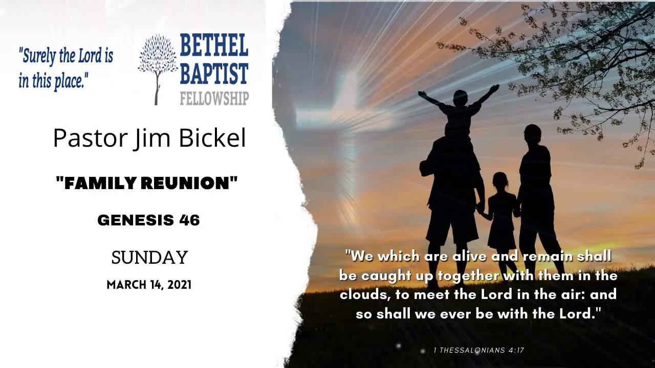 "Family Reunion" | Pastor Jim Bickel | Bethel Baptist Fellowship [SERMON]