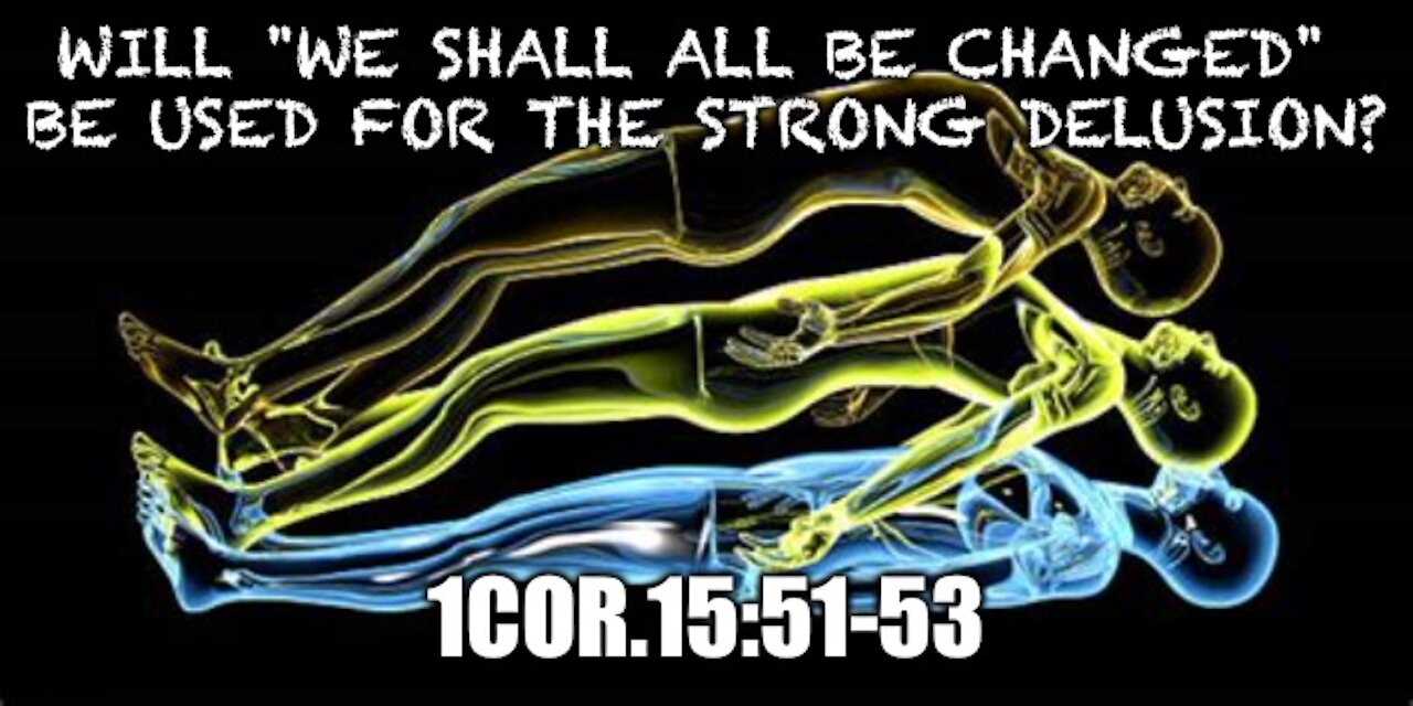 STRONG DELUSION- THE BIG CHANGE