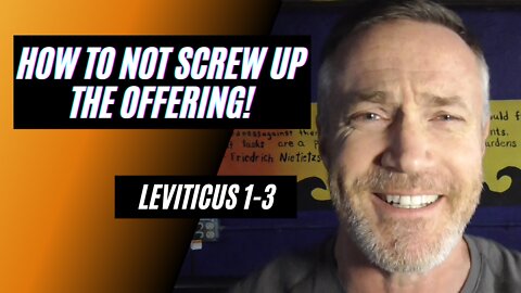 Daily Bible Breakdown: How to Not Screw Up the Offering!