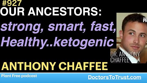 ANTHONY CHAFFEE g | OUR ANCESTORS: strong, smart, fast, Healthy..ketogenic