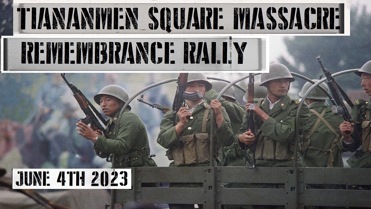 TIANANMEN SQUARE REMEMBRANCE RALLY JUNE 4th 2023