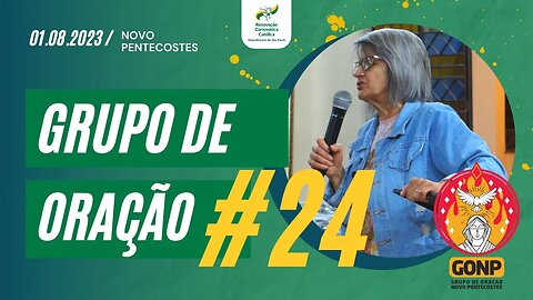 GRUPO DE ORAÇÃO - Ao Vivo #24 [01/08/2023] | Baixe o Nosso App #JuntosEvangelizar