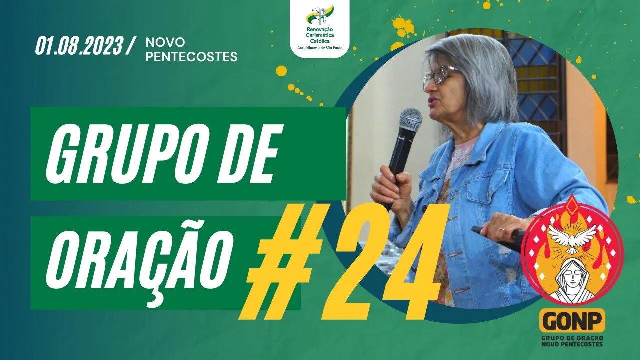 GRUPO DE ORAÇÃO - Ao Vivo #24 [01/08/2023] | Baixe o Nosso App #JuntosEvangelizar