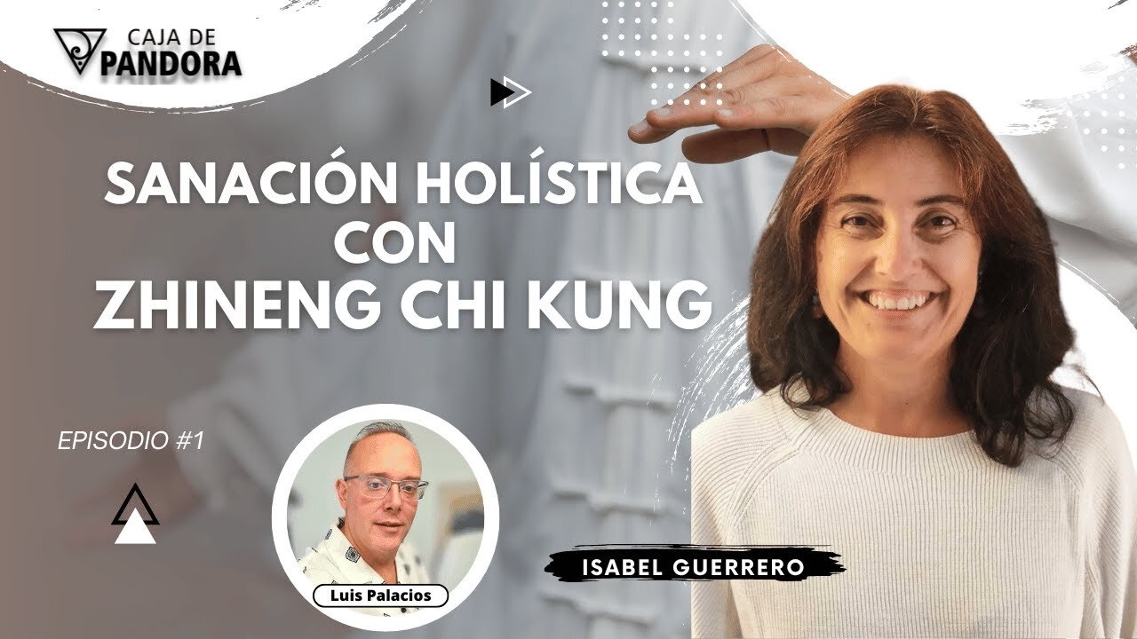 Sanación Holística con Zhineng Chi kung con Isabel Guerrero