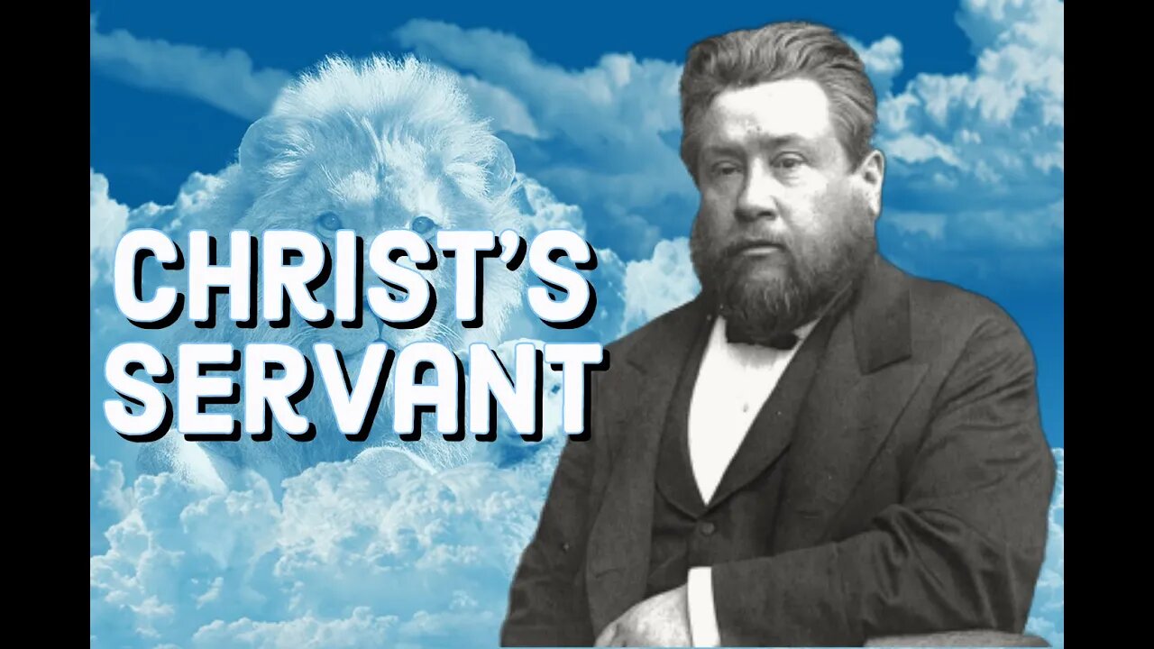 Christ's Servant His Duty and Reward - Charles Spurgeon Sermon (C.H. Spurgeon) | Christian Audiobook