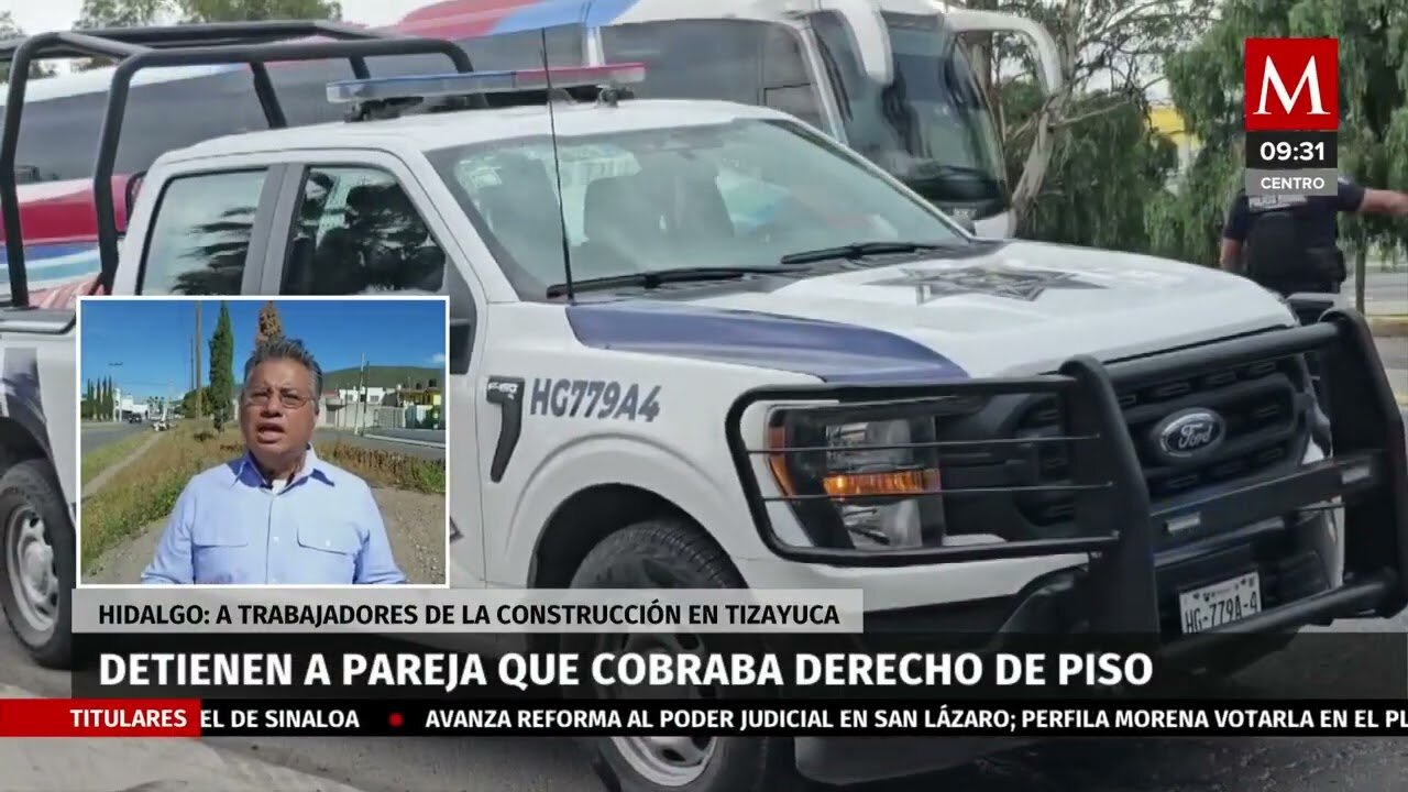 Detienen a pareja que cobraba derecho de piso a trabajadores de la construcción en Tizayuca, Hidalgo