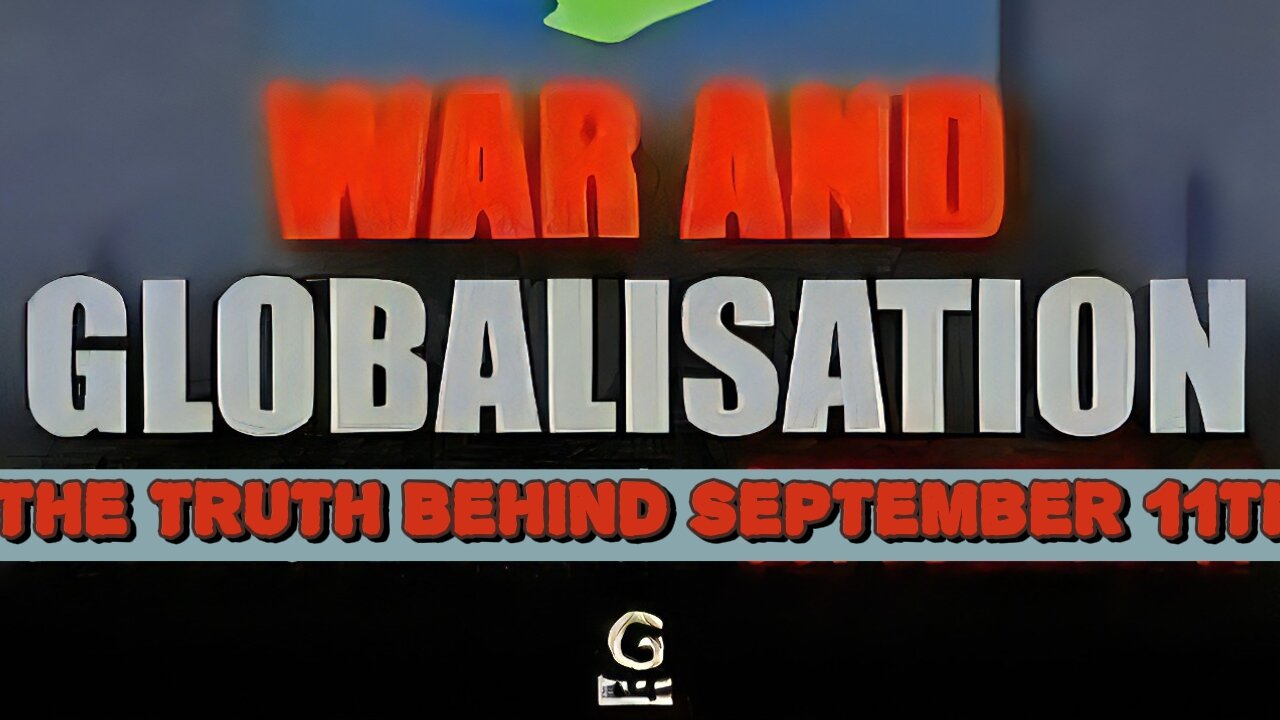 War and Globalization - The Truth Behind September 11 (9/11) 2003