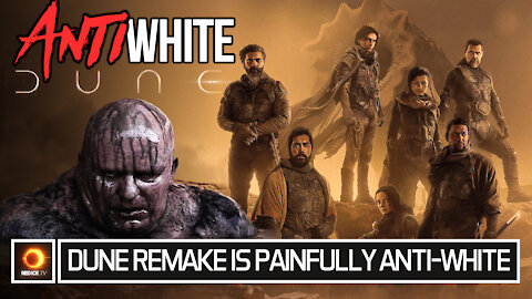 Dune Remake Is Painfully Anti-White