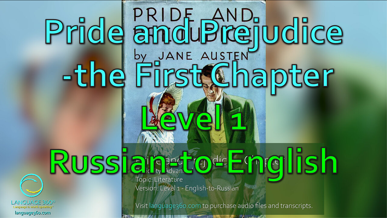 Pride and Prejudice – the First Chapter: Level 1 - Russian-to-English