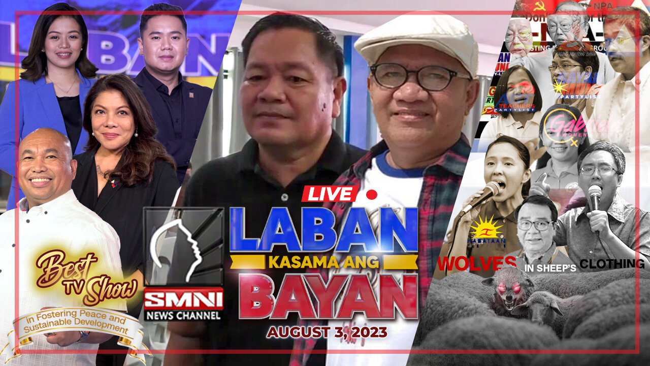 LIVE: Laban Kasama ang Bayan | August 3, 2023