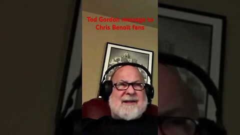 Tod Gordon message to Chris Benoit fans