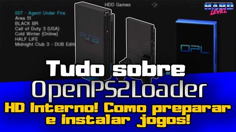 Tudo sobre o OPL #19 HD Interno! Como formatar e instalar jogos corretamente!