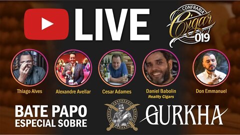 LIVE CIGAR 019 - Bate papo especial sobre GURKHA