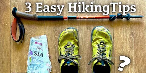 3 Simple Tips for Long Distance Hiking and Backpacking