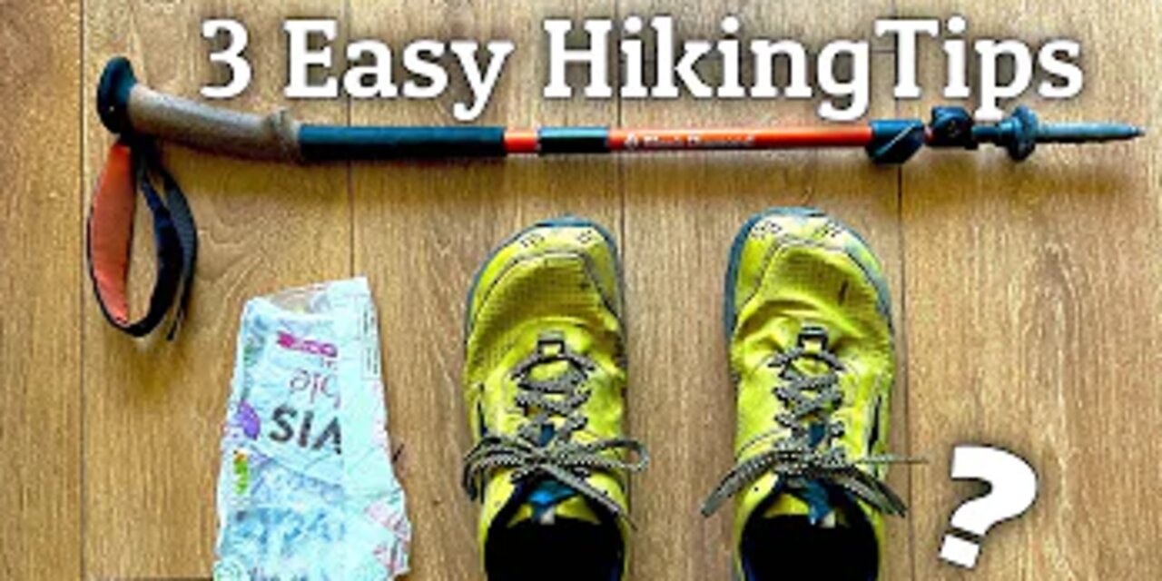 3 Simple Tips for Long Distance Hiking and Backpacking