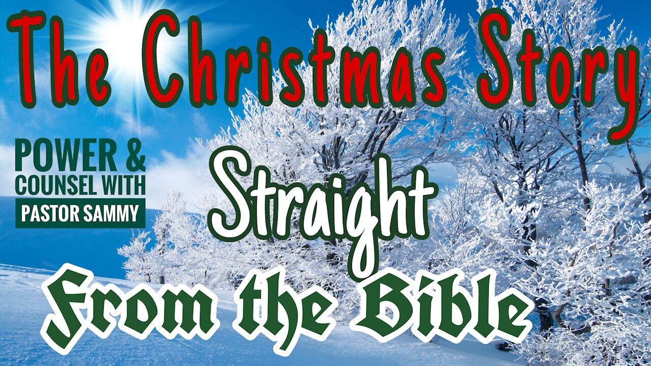 Christmas Story Read Straight from the Bible by Pastor Sammy Salazar