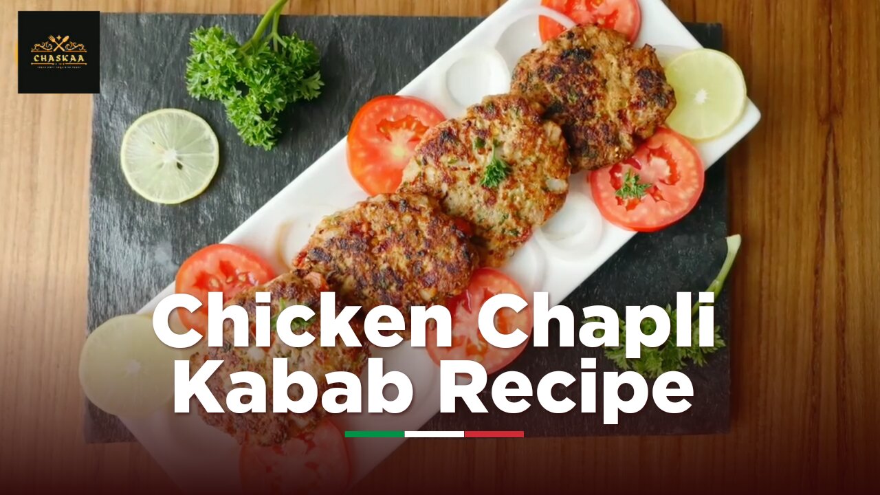 Chicken Chapli Kabab _ RECIPE _ by Chaskaa