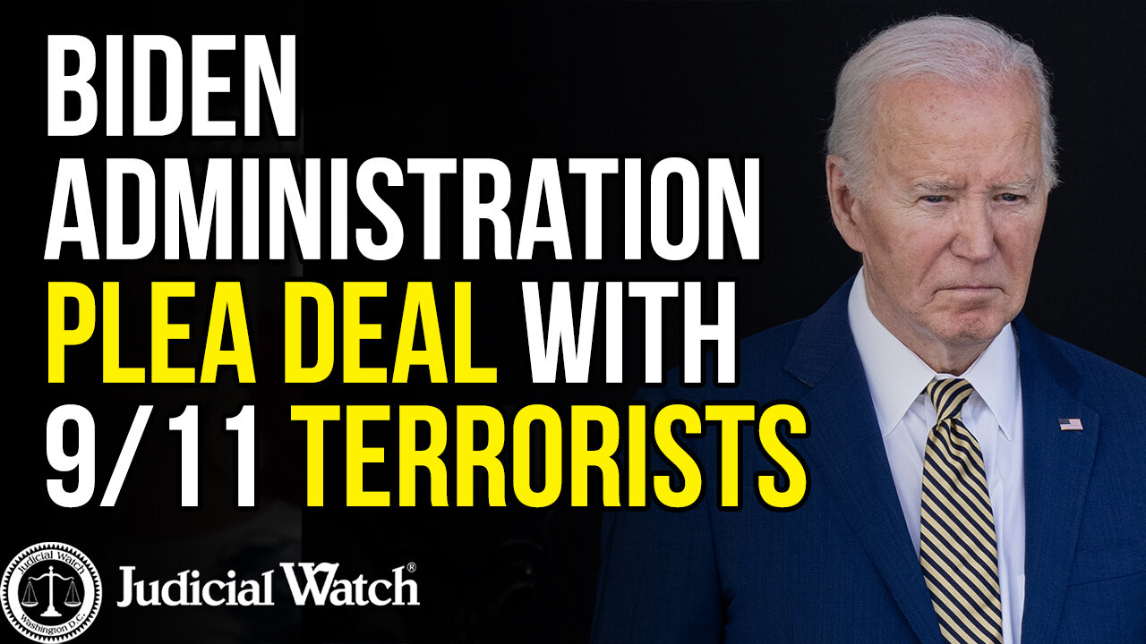 "MISCARRIAGE OF JUSTICE" -- Biden Administration Plea Deal with 9/11 Terrorists