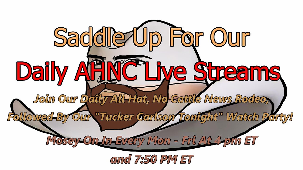Ep. 368 Weekend "All Hat, No Cattle" Live Streams Compendium.