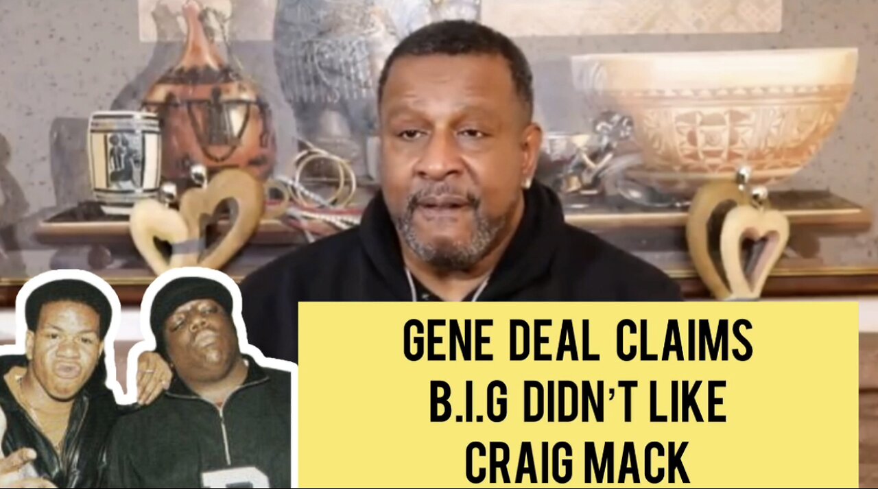 Gene Deal Claims B.I.G. Didn’t Like Craig Mack