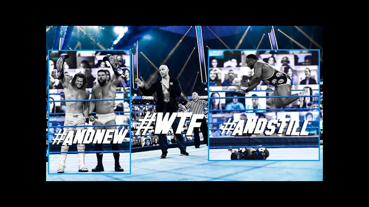 THE DIRTY DAWGS Win The Tag Titles, BIG E Retains Twice, PEARCE Is #1 CONTENDER? : SMACKDOWN 1/8/21