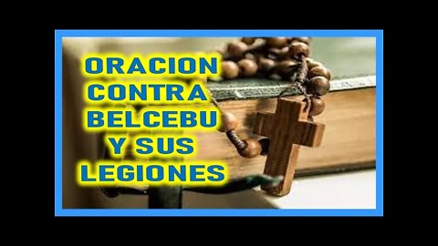 ORACION CONTRA BELCEBU Y SUS LEGIONES