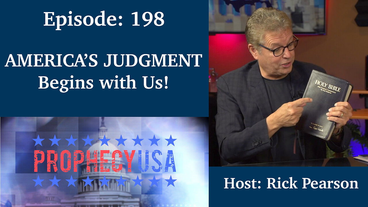 Live Podcast Ep. 198 - AMERICA’S JUDGMENT Begins with Us!