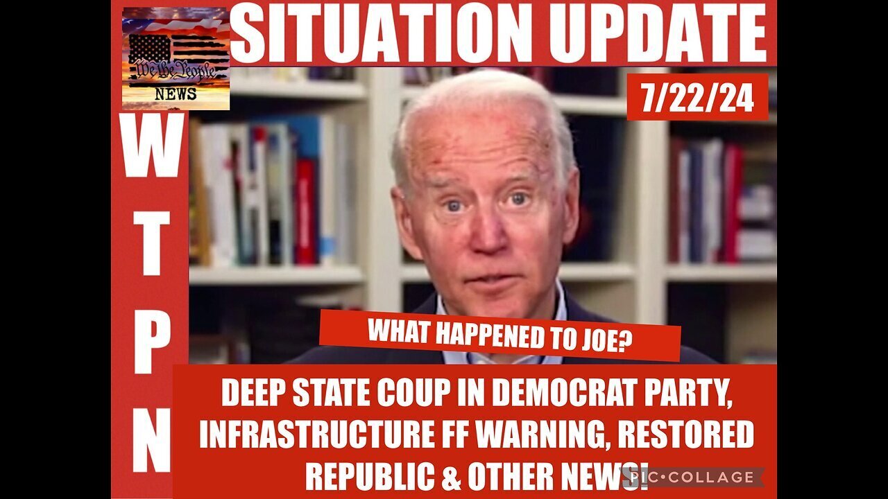 Situation Update 7/22/24: What Happened To Joe? Infrastructure False Flag Warning!