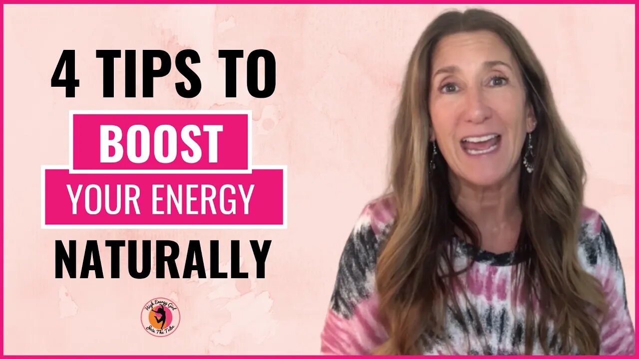 4 Tips to BOOST Your Energy Naturally