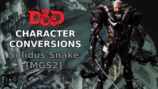 Character Conversions - Solidus Snake [MGS2]