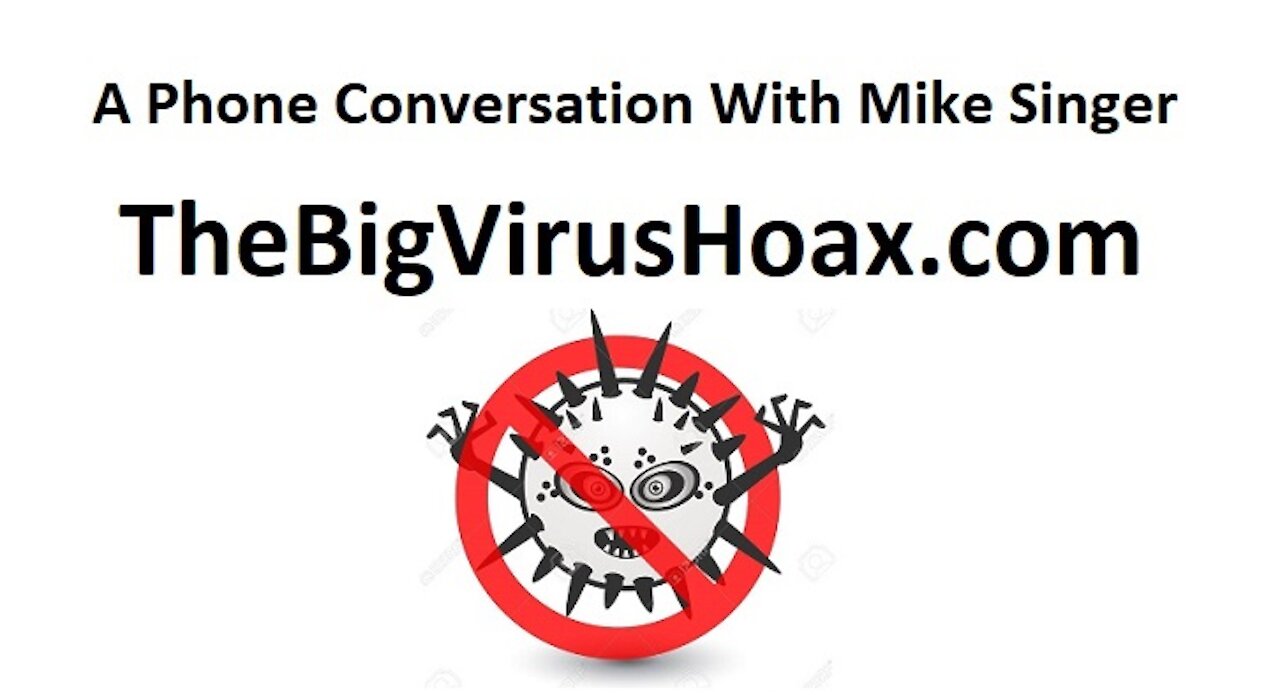 TheBigVirusHoax.com Gets A Phone Call From Dustin In Florida
