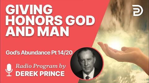 God's Abundance 14 of 20 - Giving Honors God and Man