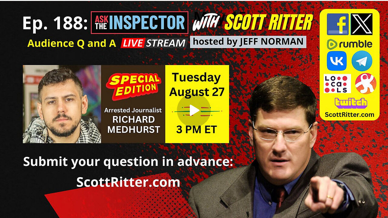 Richard Medurst & Scott Ritter – Ask the Inspector [27 Aug 2024]