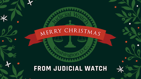 Merry Christmas from Judicial Watch