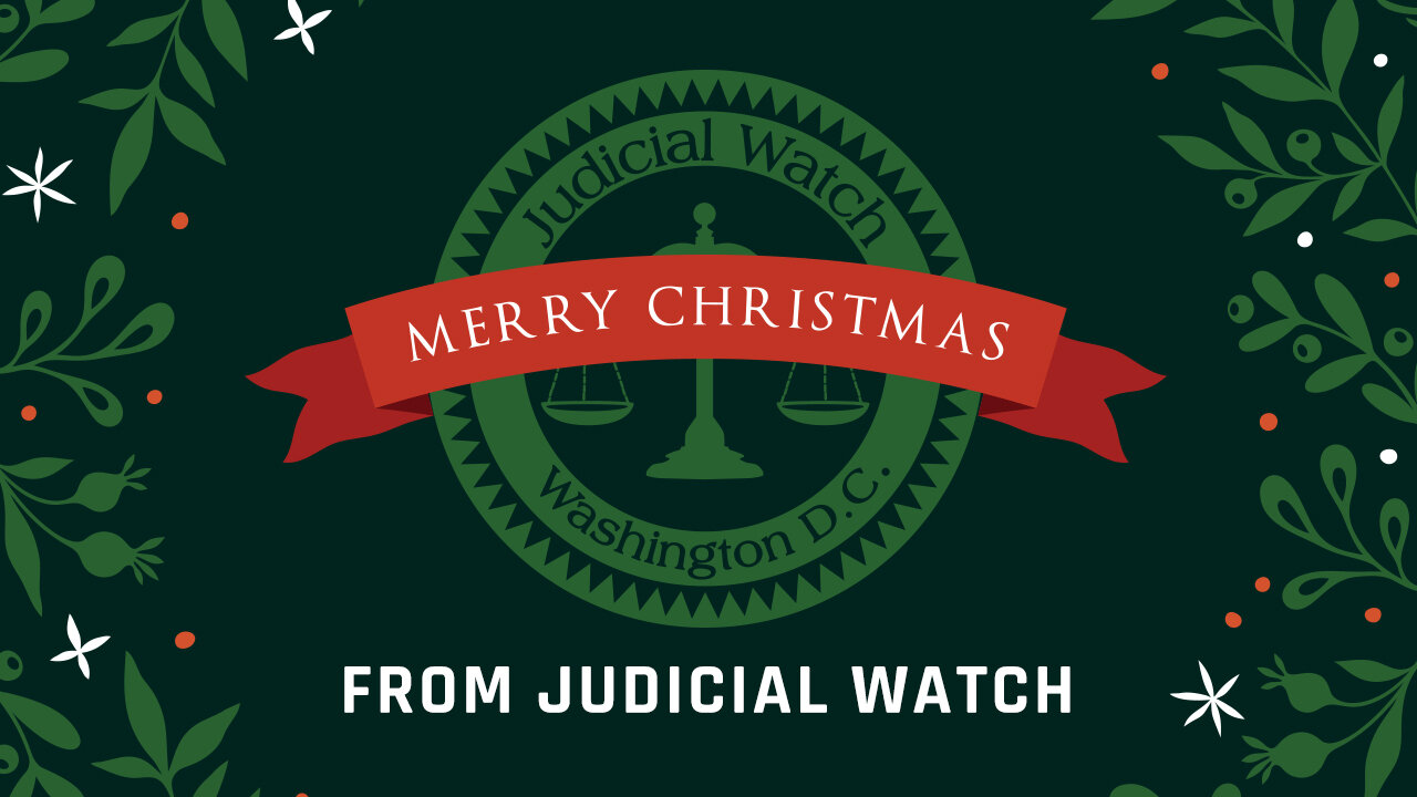 Merry Christmas from Judicial Watch