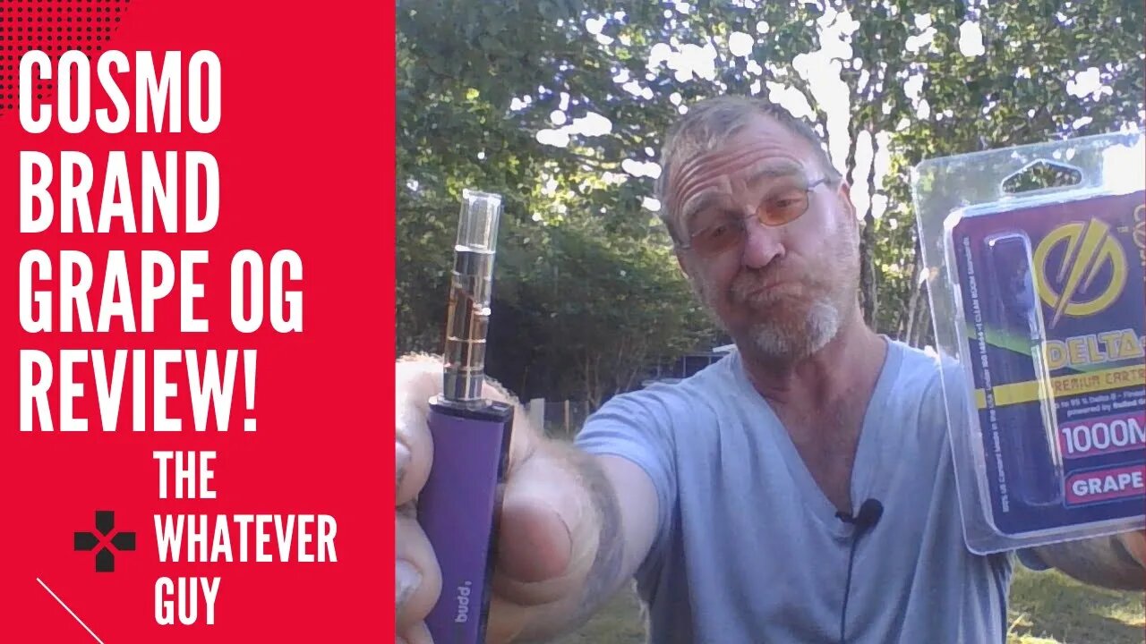 Cosmo Brand Grape OG Review! The Whatever Guy