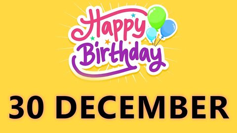 Happy Birthday to all who have Birthday on 30 December - Birthday Wish From Birthday Bash