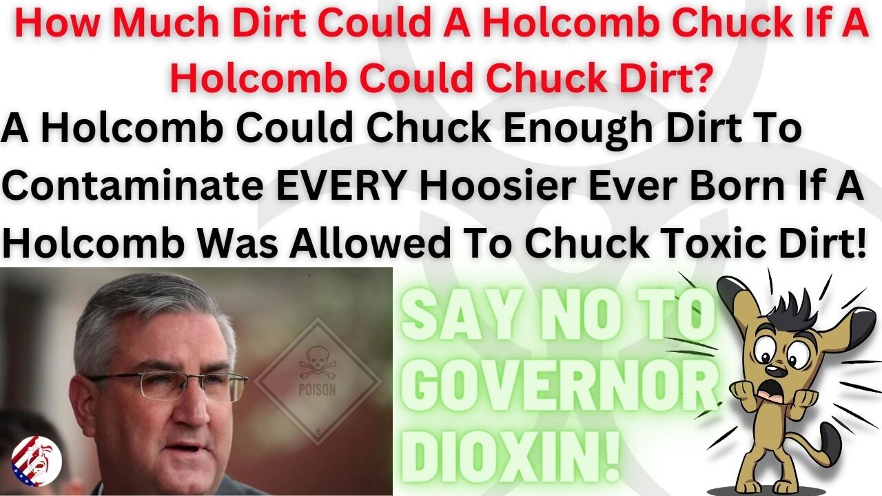 Indiana Governor Eric Holcomb continues to contaminate Hoosiers with toxic dirt from East Palestine