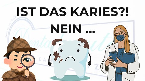 Ist das Karies?! Nein ...