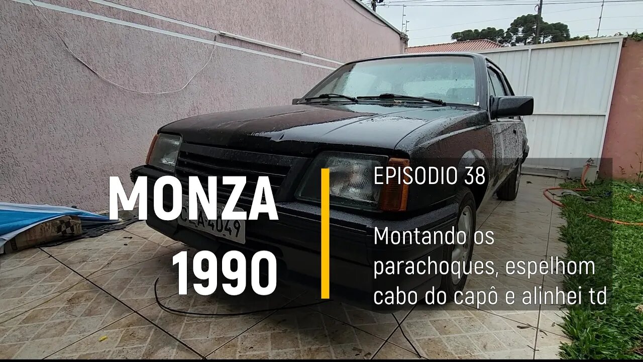 Monza 1990 do Leilão - Montando parachoques, cabos e espelhos - Episódio 38