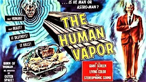 THE HUMAN VAPOR 1960 Man Becomes a Gaseous Monster - Japanese Version FULL MOVIE in HD & W/S