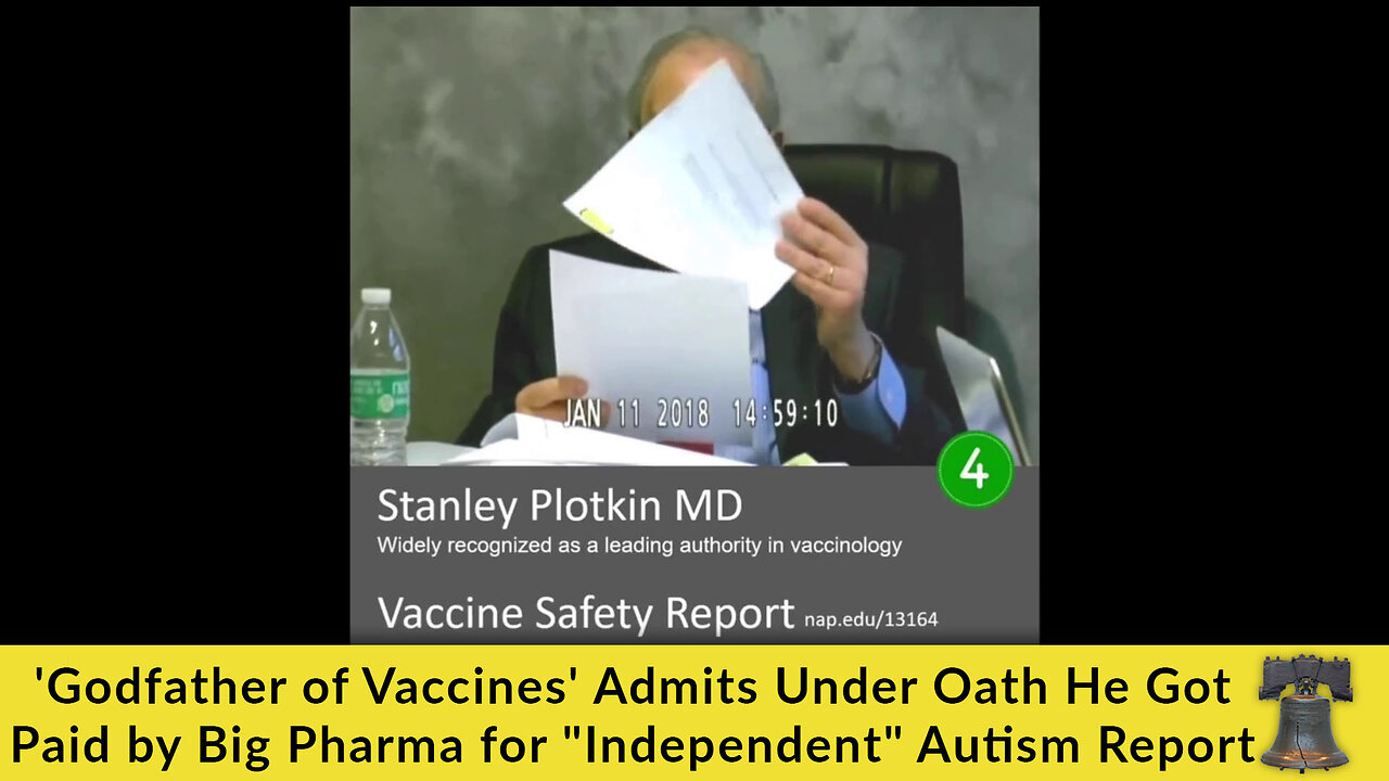 'Godfather of Vaccines' Admits Under Oath He Got Paid by Big Pharma for "Independent" Autism Report