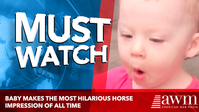 Baby Makes The Most Hilarious Horse Impression Of All Time