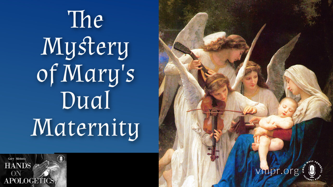 02 Nov 22, Hands on Apologetics: The Mystery of Mary's Dual Maternity